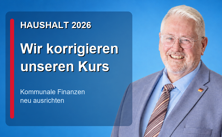 Haushalt 2026 Wir korrigieren unseren Kurs